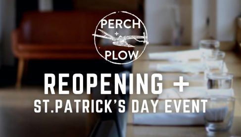 perch + plow grand reopening and st. patrick's day event