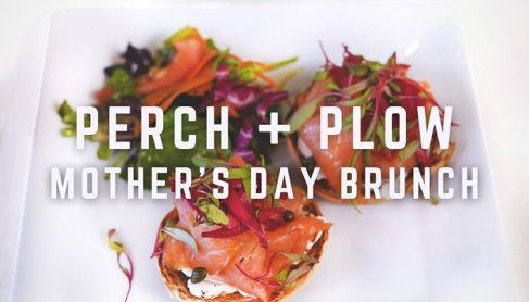 Bagel with Lox with text overlay "Perch and Plow Mother's Day Brunch"