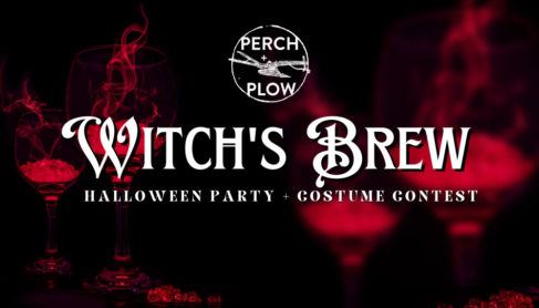 witch's brew halloween party and costume contest at perch + plow